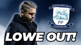 Lowe leaves Preston after ONE GAME