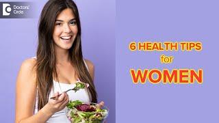 6 Health Tips for Women International Women’s Day Women Power-Dr.Nanda Rajaneesh  Doctors Circle