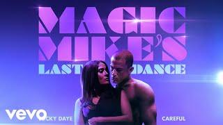 Lucky Daye - Careful From The Original Motion Picture Magic Mikes Last Dance Audio