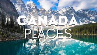 14 Best Places to Visit in Canada - Travel Guide