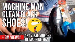 S2E88 Super Machine Man clean black shoes JUST PERFECTION #mx #ASMR #shoeshine #faustoarizmendi