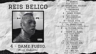 Reis Bélico - Dame fuego Prod.Villegas Music & Globolife