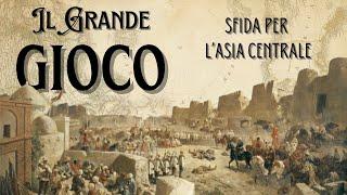 Il Grande Gioco - Sfida per lAsia Centrale