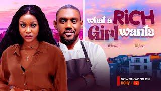 WHAT A RICH GIRL WANTS - UCHE MONTANA EDDIE WATSON 2024 LATEST NIGERIAN MOVIES