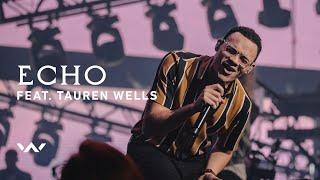 Echo feat. Tauren Wells  Live  Elevation Worship