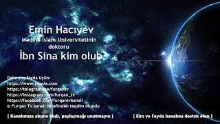 Emin Hacıyev - İbn Sina kim olub?