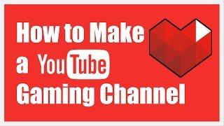 How to Make a YouTube Gaming Channel That Doesnt Suck