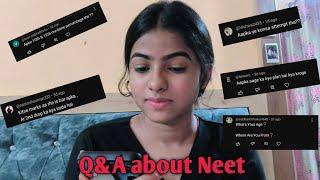 My first Q&A video Neet special  age   2nd drop  10&12th %  neet 2024