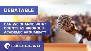 Debatable  Radiolab Podcast