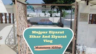Mujpur Ziyarat Zikar And Ziyarat  Vlog  Dawoodi Bohra  Mumeneen Akhbar