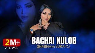 Shabnam Surayo - Bachai Kulob  Official Track 2024 