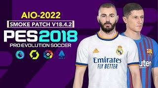 PES 2018   SMOKE-PATCH V18.4.2 OFFICIAL 2022 10.17.22  PC