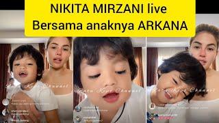 NIKITA Mirzani live bersama anaknya ARKANA
