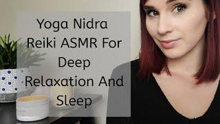 ASMR• Yoga Nidra• Reiki • DEEP RELAXATION• Sleep