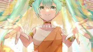 Eureka  初音ミク