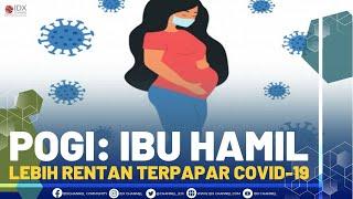 POGI Ibu Hamil Lebih Rentan Terpapar Covid-19 - Market Review Part 1