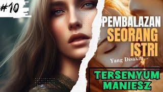 Bab_10 Tersenyum m@niiesZ_ #novelromantis