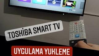 Toshiba TV Uygulama Yukleme #toshibasmarttv