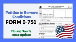 Filing Form I-751 Petition to Remove Conditions on Residence  Supporting Documents and Fees