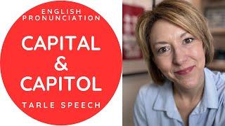 How to Pronounce CAPITAL & CAPITOL - American English Pronunciation Lesson