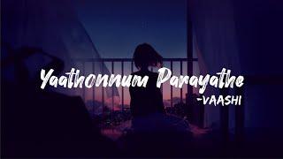 Yaathonnum Parayathe - Lyric Video  Vaashi  Tovino Thomas  Keerthy Suresh 4K