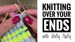 Knitty Natty  Tutorials  Knitting Over Your Ends