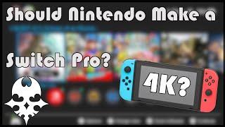 WouldShould Nintendo Make a Switch Pro?