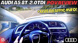 Audi A5 8T 2.0TDI POV Review & Drive  + LIVE TRAFFIC INFORMATION