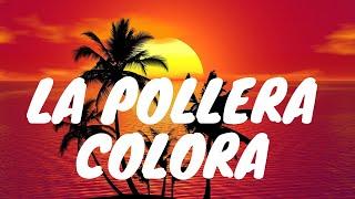 La Pollera Colora LetraLyrics