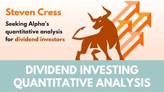 Seeking Alphas Quantitative Analysis for Dividend Investors