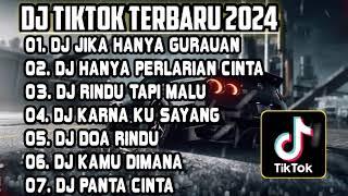 DJ TIKTOK TERBARU 2024 • DJ JIKA HANYA GURAUAN TAK MUNGKIN KU BERTAHAN DJ REMIX FULL BASS VIRAL