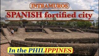 SPANISH FORTIFIED CITY IN MANILA PHILIPPINES  INTRAMUROS  REAL LIFE PHILIPPINES