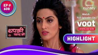 Thapki ने जुटाए Shraddha के ख़िलाफ़ सबूत  Thapki Pyar Ki  थपकी प्यार की  Highlight  Ep. 608