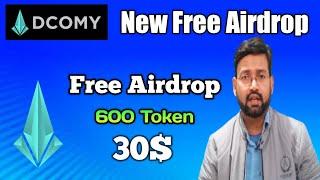 DCOMY Free Airdrop 30$  600 Token Free  Simple Task 