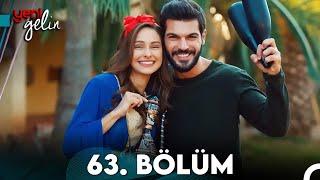 Yeni Gelin 63. Bölüm FİNAL