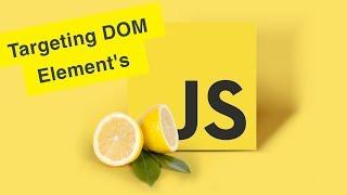 Javascript Tutorial   Targeting DOM Elements  Ep31
