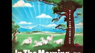 In The Morning Original1962 Dixie Hummingbirds