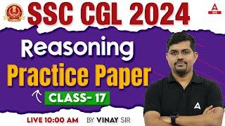 SSC CGL 2024  SSC CGL Reasoning Classes By Vinay Tiwari  SSC CGL Reasoning Practice Set #17