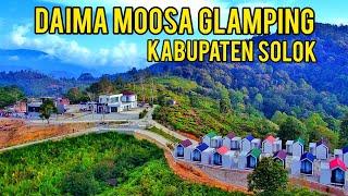 WISATA TERBARU YANG LAGI VIRAL‼️ DAIMA MOOSA GLAMPING PARK KABUPATEN SOLOK SUMATERA BARAT