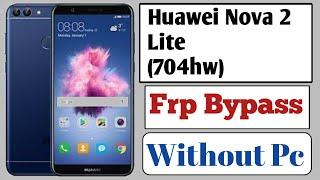 How to Frp Bypass Huawei Nova Lite 2 704hw Without Pc.   Huawei 704hw frp bypss without Pc