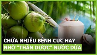 Chữa nhiều bệnh cực hay nhờ thần dược nước dừa   VTC16