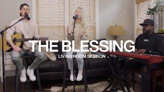 The Blessing  Living Room Session  Elevation Worship