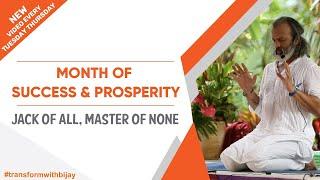 Jack of All Master of None  Month Of Success & Prosperity  Bijay Anand