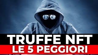 ATTENZIONE ALLE TRUFFE CON GLI NFT LE 5 PEGGIORI TRUFFE