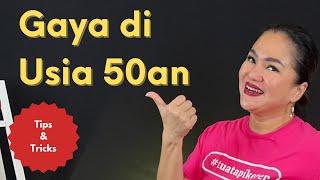 Gaya wanita usia 50an #gejalamenopause #gaya50