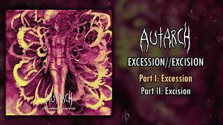 Autarch - Excession​​​Excision FULL EP 2022 - Neocrust