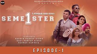 Semester 1 Episode 1  Malwa Studios and Flicks Media  New Punjabi Web Series