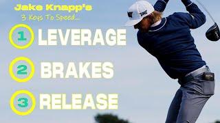 Jake Knapps 3 Keys To BIG Clubhead Speed