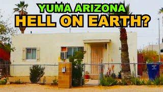 YUMA The Hottest Driest Sunniest City In The United States - Is It Hell On Earth?