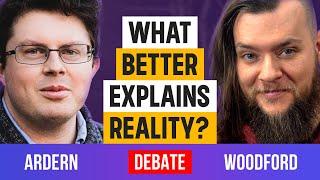 DEBATE  Does theism or naturalism better explain reality?  Stephen Woodford vs. Dr. Zachary Ardern